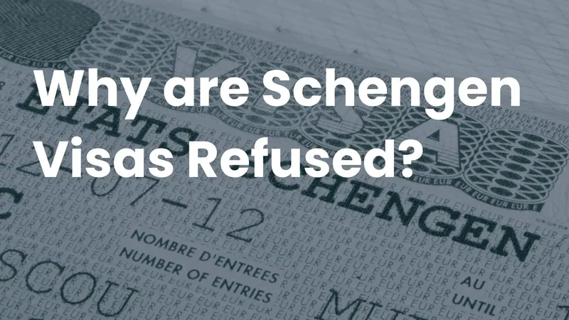 A Schengen visa stamp in a passport page with the title 'Why Are Schengen Visas Refused?'